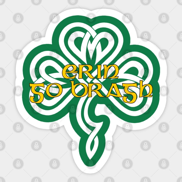 Erin Go Bragh - Knotwork Shamrock Sticker by ianscott76